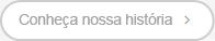 Conhe&ccedil;a nossa hist&oacute;ria